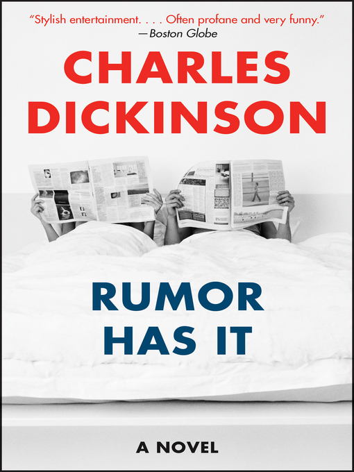 Title details for Rumor Has It by Charles Dickinson - Available